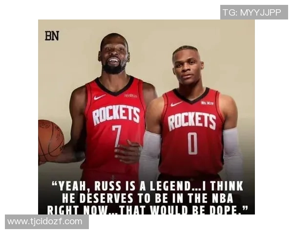 杜兰特称赞威少是传奇球员应该继续留在NBA发展