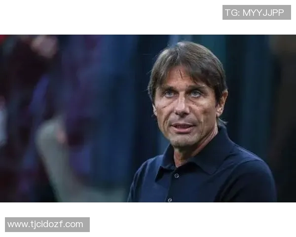 霍伊伦伤势未愈国米之战孔蒂或启用无锋阵战术